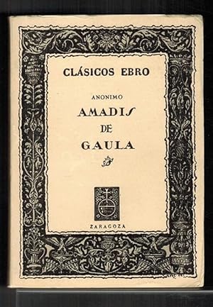Amadís de Gaula. Selección, estudio y notas por Victorino López.