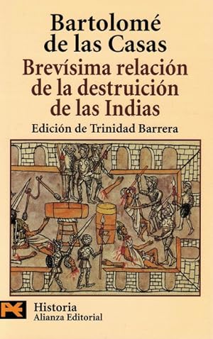 Imagen del vendedor de Brevsima relacin de la destruccin de las Indias. Edicin de Trinidad Barrera. a la venta por La Librera, Iberoamerikan. Buchhandlung