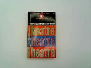 Seller image for The Penguin dictionary of the theatre (Penguin reference books. no. R33.) for sale by Goldstone Rare Books