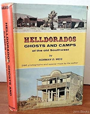 Bild des Verkufers fr Helldorados, ghosts and camps of the old Southwest zum Verkauf von WeBuyBooks