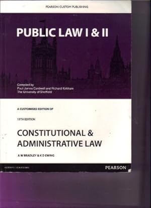 Immagine del venditore per Public Law 1 & 2 : A customised edition of 15th edition Constitutional & Administrative Law, Bradley & Ewing. venduto da WeBuyBooks