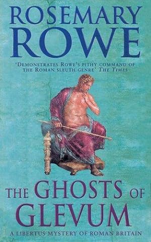 Imagen del vendedor de The Ghosts of Glevum (Libertus Mystery of Roman Britain) a la venta por WeBuyBooks