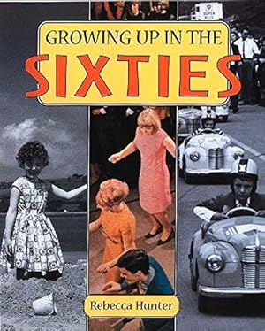 Imagen del vendedor de Growing Up: In The Sixties a la venta por WeBuyBooks