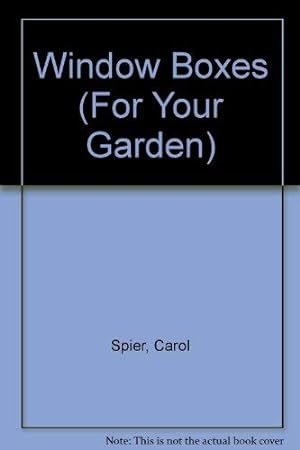 Bild des Verkufers fr Window Boxes (For Your Garden) zum Verkauf von WeBuyBooks