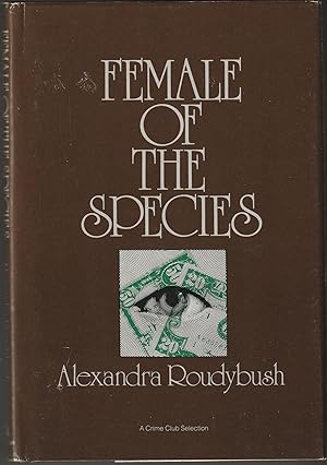 Bild des Verkufers fr Female of the Species (First Edition Review Copy) zum Verkauf von Brenner's Collectable Books ABAA, IOBA
