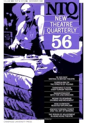 Bild des Verkufers fr New Theatre Quarterly 56: Volume 14, Part 4 (New Theatre Quarterly, Series Number 56) zum Verkauf von WeBuyBooks