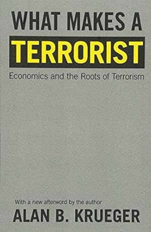 Imagen del vendedor de What Makes a Terrorist Economics and the Roots of Terrorism New Edition a la venta por WeBuyBooks