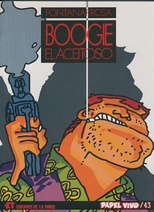 Seller image for Coleccion Papel Vivo volumen 43: Boogie el aceitoso for sale by El Boletin