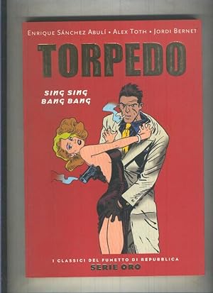 Image du vendeur pour Serie Oro numero 56: Torpedo: Sing Sing Ban Bang (edicion en italiano) mis en vente par El Boletin