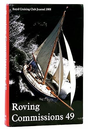 Seller image for Roving Commissions 49: Royal Cruising Club Journal 2008 for sale by Black Falcon Books