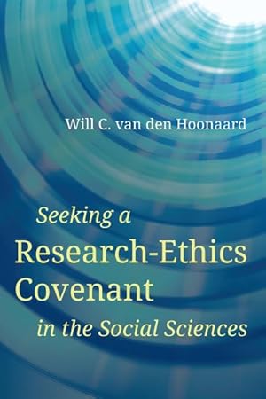 Seller image for Seeking a Research-ethics Covenant in the Social Sciences for sale by GreatBookPrices