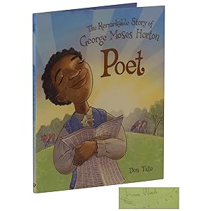 The Remarkable Story of George Moses Horton Poet