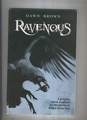 Seller image for RAVENOUS: A graphic novel inspired by the works of Edgar Allan Poe for sale by El Boletin