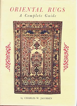 Oriental Rugs: A Complete Guide