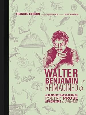 Image du vendeur pour Walter Benjamin Reimagined : A Graphic Translation of Poetry, Prose, Aphorisms & Dreams mis en vente par GreatBookPrices