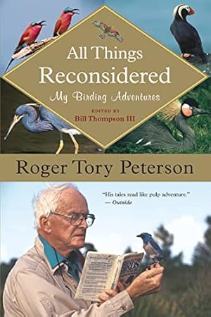 Seller image for All Things Reconsidered: My Birding Adventures (Peterson Field Guide) for sale by WeBuyBooks