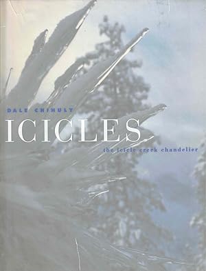 Bild des Verkufers fr Icicles: The Icicle Creek Chandelier zum Verkauf von Kenneth Mallory Bookseller ABAA