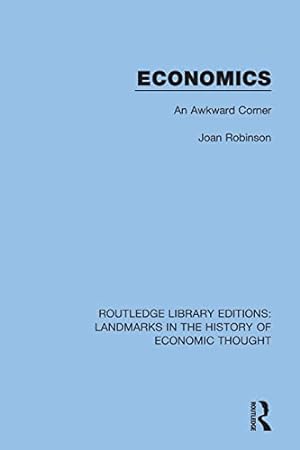 Seller image for Economics: An Awkward Corner (Routledge Library Editions: Landmarks in the History of Economic Thought) for sale by WeBuyBooks