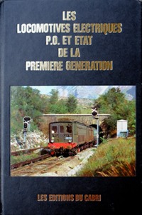 Immagine del venditore per Les Locomotives Electriques P.O. et Etat de la premiere Generation venduto da Martin Bott Bookdealers Ltd