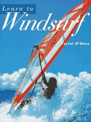 Imagen del vendedor de Learn To Windsurf a la venta por WeBuyBooks