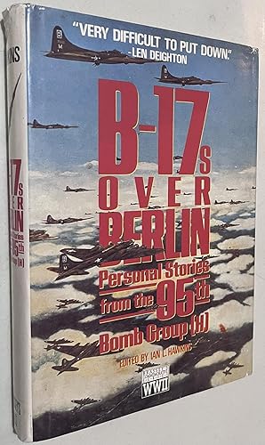 Seller image for B-17s over Berlin: Personal Stories from the 95th Bomb Group for sale by Once Upon A Time