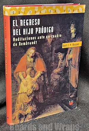 El Regreso Del Hijo Pródigo Meditaciones Ante Un Cuadro De Rembrandt