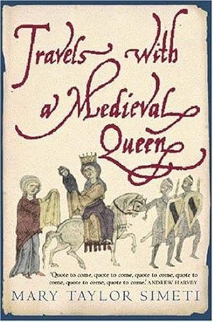 Seller image for Travels With a Medieval Queen for sale by WeBuyBooks