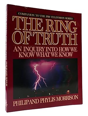 Seller image for THE RING OF TRUTH: AN INQUIRY INTO HOW WE KNOW WHAT WE KNOW for sale by Rare Book Cellar