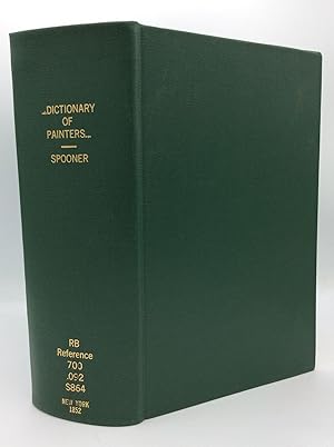 Imagen del vendedor de A BIOGRAPHICAL AND CRITICAL DICTIONARY OF PAINTERS, ENGRAVERS, SCULPTORS AND ARCHITECTS, from Ancient to Modern Times; with the Monograms, Ciphers, and Marks Used by Distinguished Artists to Certify Their Works a la venta por Kubik Fine Books Ltd., ABAA