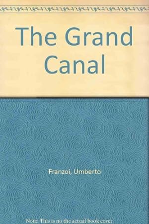 Bild des Verkufers fr The Grand Canal zum Verkauf von WeBuyBooks