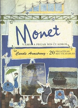 Seller image for Monet vamos a pegar mis cuadros, 20 pegatinas reutilizables for sale by El Boletin