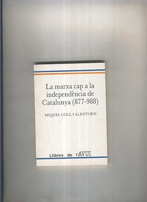 Image du vendeur pour La marxa cap a la independencia de Catalunya (877-988 ) mis en vente par El Boletin