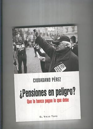 Imagen del vendedor de Pensiones en peligro a la venta por El Boletin