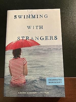 Swimming with Strangers, Uncorrected Bound Manuscript, First Edition, New