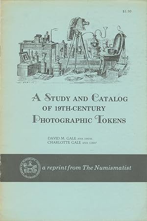 A STUDY AND CATALOG OF 19TH-CENTURY PHOTOGRAPHIC TOKENS