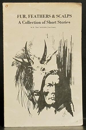 Seller image for Fur, Feathers & Scalps: A Collection of Short Stories for sale by Schroeder's Book Haven