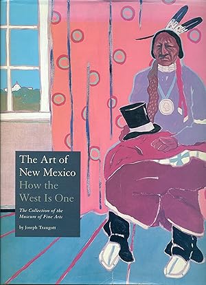 Image du vendeur pour The Art of New Mexico: How the West Is One mis en vente par Don's Book Store