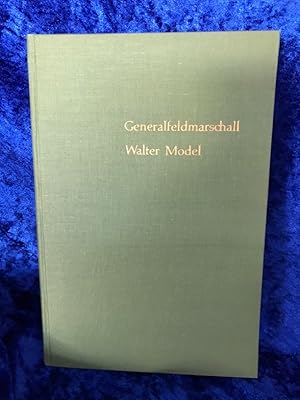 Image du vendeur pour Generalfeldmarschall Walter Model (1891-1945): Dokumentation eines Soldatenlebens Dokumentation eines Soldatenlebens mis en vente par Antiquariat Jochen Mohr -Books and Mohr-