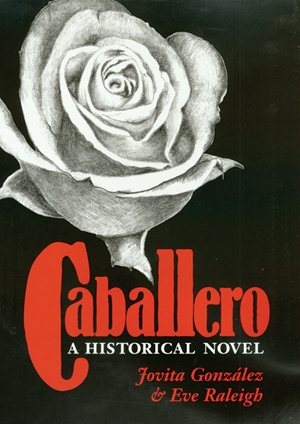 Seller image for Caballero : A Historical Novel for sale by GreatBookPrices