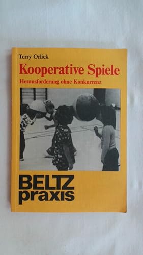 Seller image for KOOPERATIVE SPIELE: HERAUSFORDERUNG OHNE KONKURRENZ. for sale by Buchmerlin