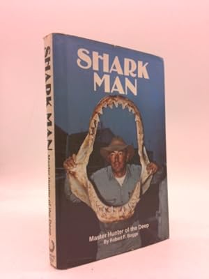 Bild des Verkufers fr Shark Man: Master Hunter of the Deep zum Verkauf von ThriftBooksVintage