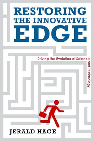 Seller image for Restoring the Innovative Edge : Driving the Evolution of Science and Technology for sale by GreatBookPrices