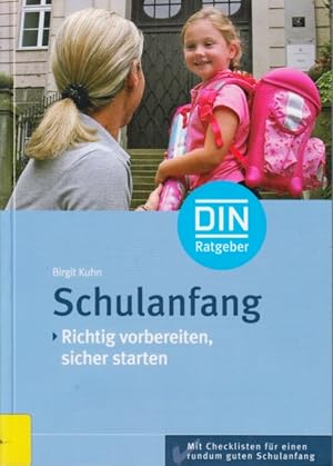Seller image for Schulanfang : Richtig vorbereiten, sicher starten (DIN-Ratgeber). for sale by TF-Versandhandel - Preise inkl. MwSt.