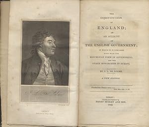 The Constitution of England; or an Account of the English Government. In which it is compared bot...