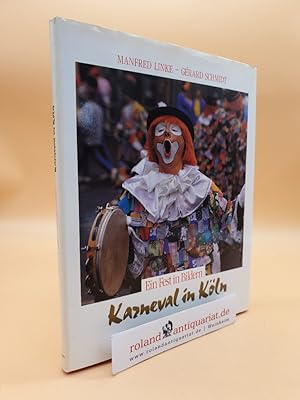 Bild des Verkufers fr Karneval in Kln ein Fest in Bildern zum Verkauf von Roland Antiquariat UG haftungsbeschrnkt