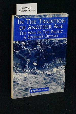 In The Tradition of Another Age: The War In The Pacific: A Soldier's Odyssey