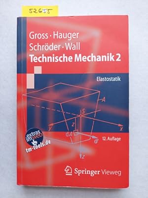 Seller image for Technische Mechanik 2 : Elastostatik (Springer-Lehrbuch, Band 2) / Dietmar Gross, Werner Hauger, Walter Schnell for sale by Versandantiquariat Claudia Graf