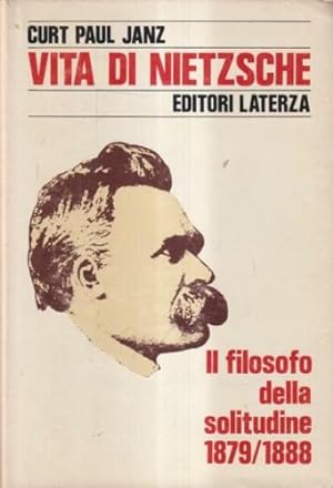 Seller image for Vita di Nietzsche. Vol.II: Il filosofo della solitudine 1879-1889. for sale by FIRENZELIBRI SRL