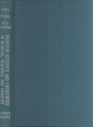 Seller image for Radiation Accidents and Emergencies in Medicine, Research, and Industry for sale by Masalai Press