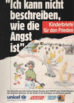 Seller image for Ich kann nicht beschreiben, wie die Angst ist" : Kinderbriefe fr den Frieden. Falken-Bcherei for sale by Schrmann und Kiewning GbR